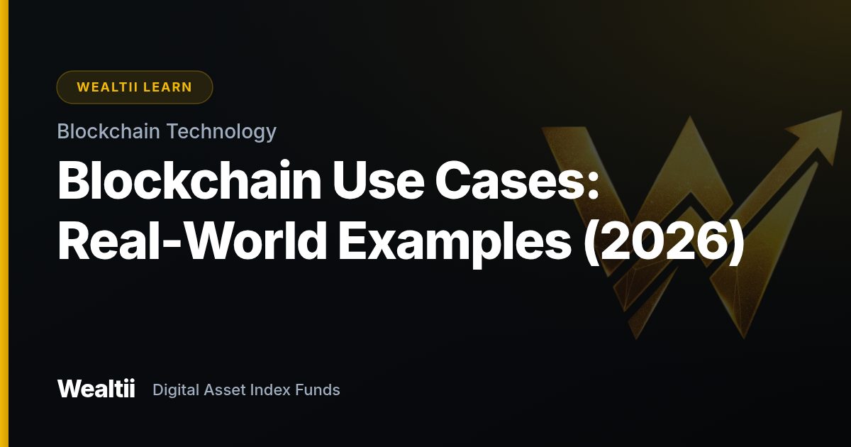 Blockchain Use Cases: Real-World Examples (2026) β Wealtii Learn Center