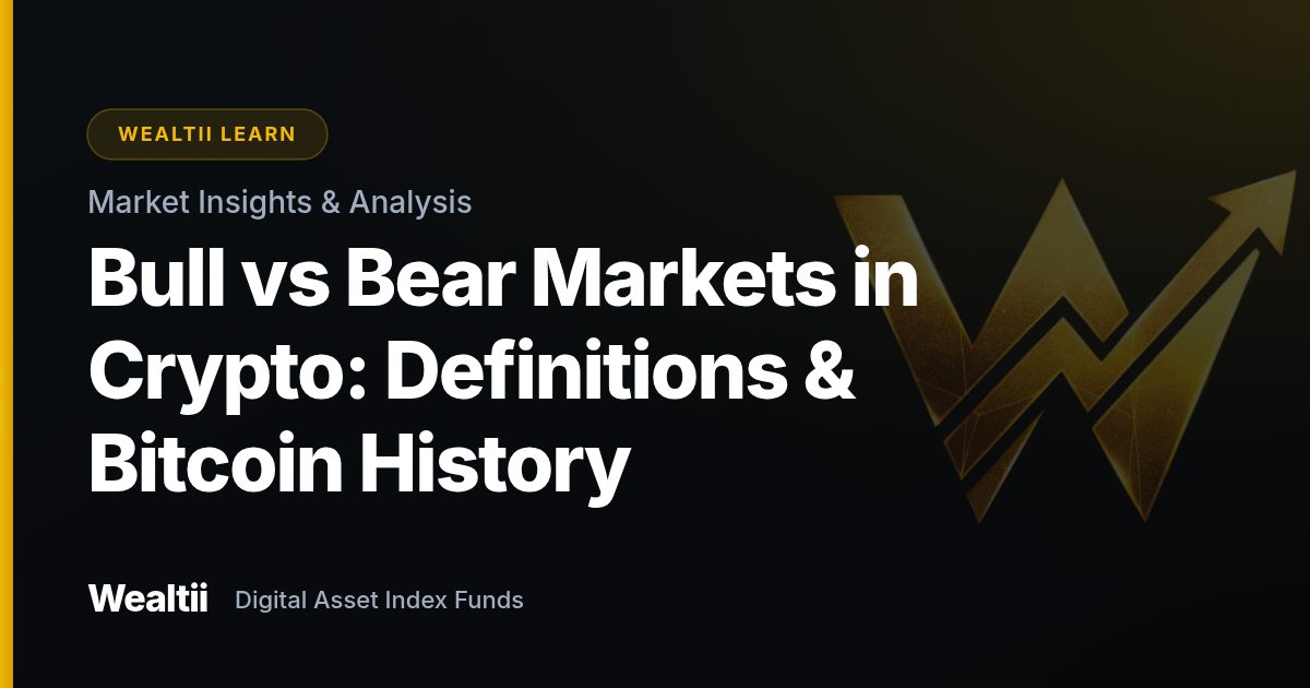 Bull vs Bear Markets in Crypto: Definitions & Bitcoin History β Wealtii Learn Center